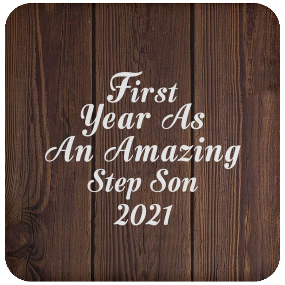 First Year As An Amazing Step Son 2021 - Drink Coaster D