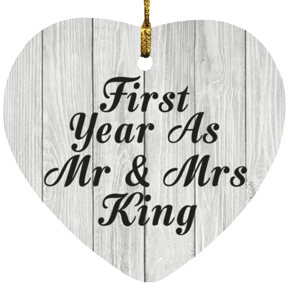 First Year As Mr & Mrs King - Heart Ornament F