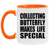 Collecting Butterfly Makes Life Special - 11oz Accent Mug Orange