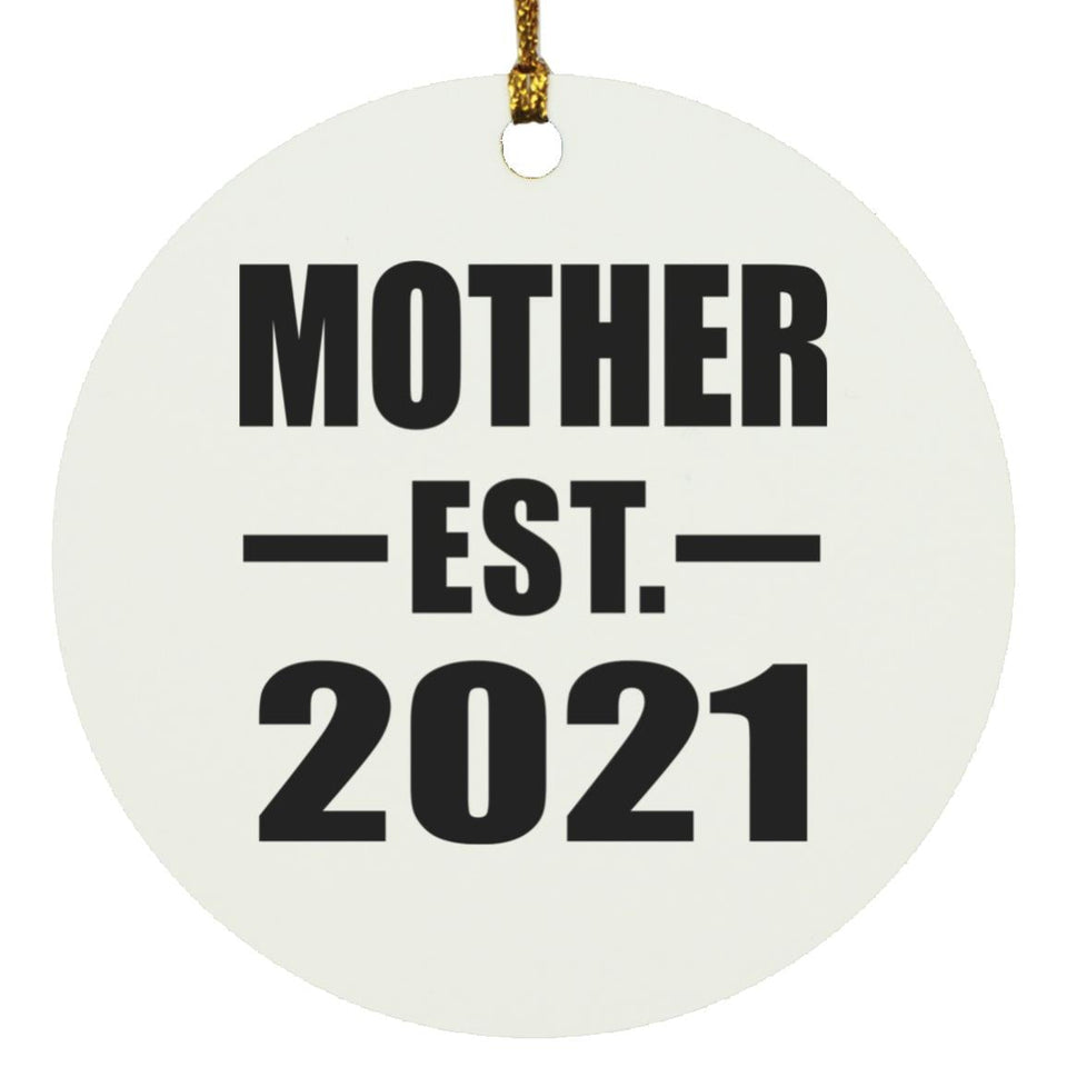 Mother Established EST. 2021 - Circle Ornament