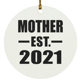 Mother Established EST. 2021 - Circle Ornament