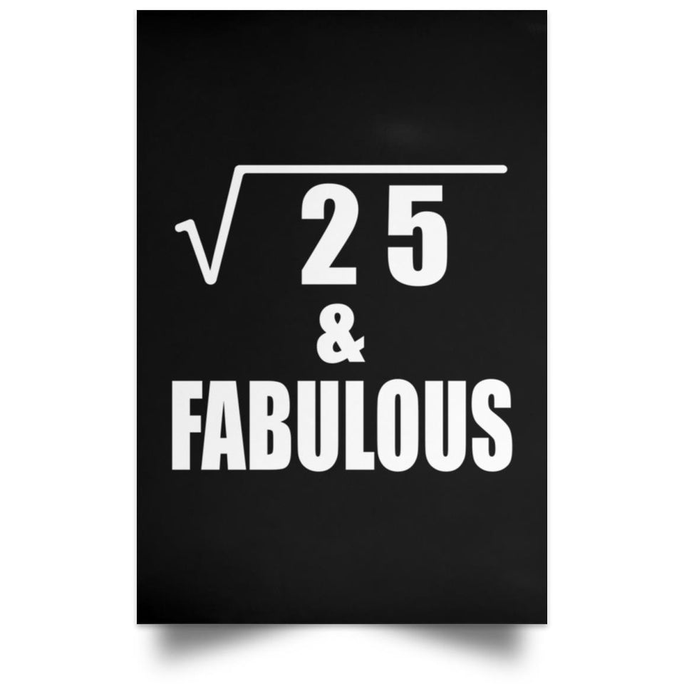 5th Birthday Square Root of 25 & Fabulous - Poster Portrait