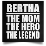 Bertha The Mom The Hero The Legend - Poster Square