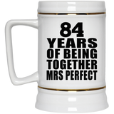84th Anniversary 84 Years Of Being Mrs Perfect - Beer Stein