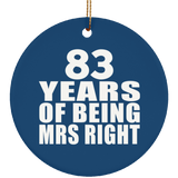 83rd Anniversary 83 Years Of Being Mrs Right - Circle Ornament