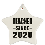 Teacher Since 2020 - Star Ornament