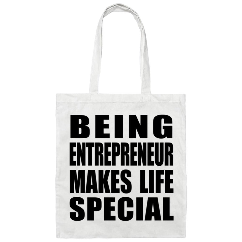 Being Entrepreneur Makes Life Special - Tote Bag White
