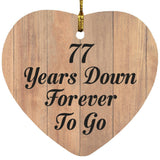 77th Anniversary 77 Years Down Forever To Go - Heart Ornament C