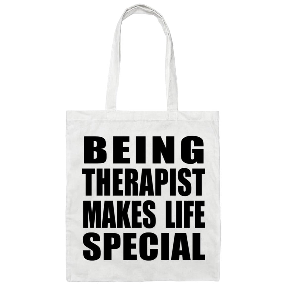 Being Therapist Makes Life Special - Tote Bag White