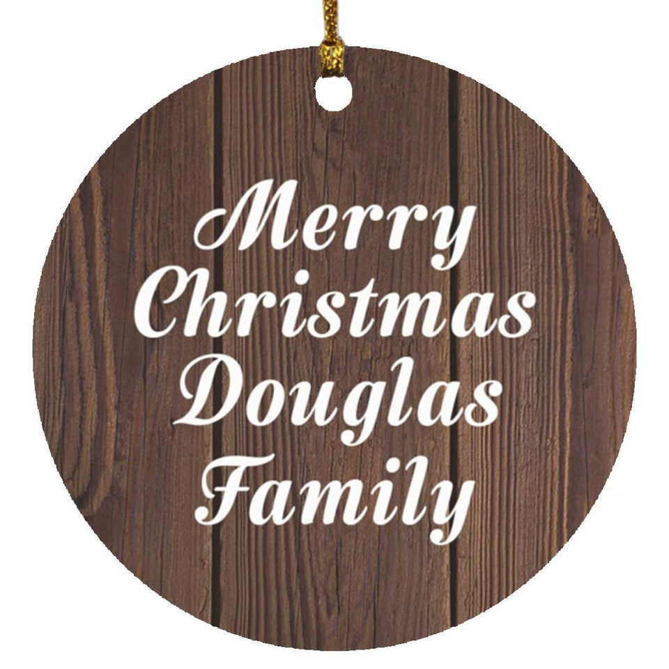 Merry Christmas Douglas Family - Circle Ornament D