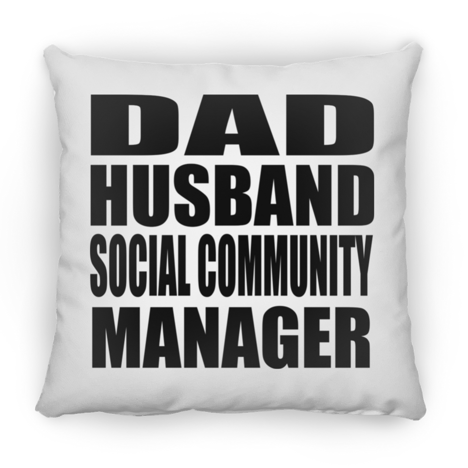 Dad Husband Social Community Manager - Throw Pillow