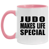 Judo Makes Life Special - 11oz Accent Mug Pink