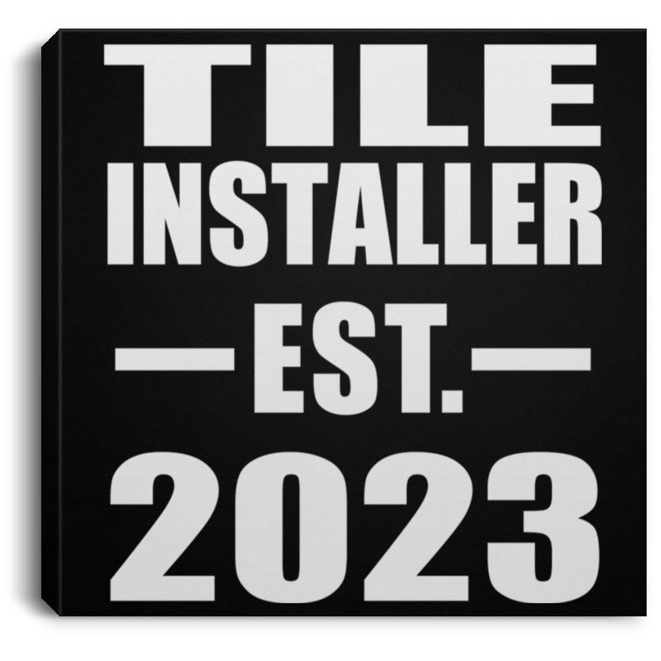 Tile Installer Established EST. 2023 - Canvas Square