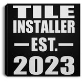 Tile Installer Established EST. 2023 - Canvas Square