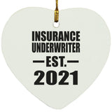 Insurance Underwriter Established EST. 2021 - Heart Ornament