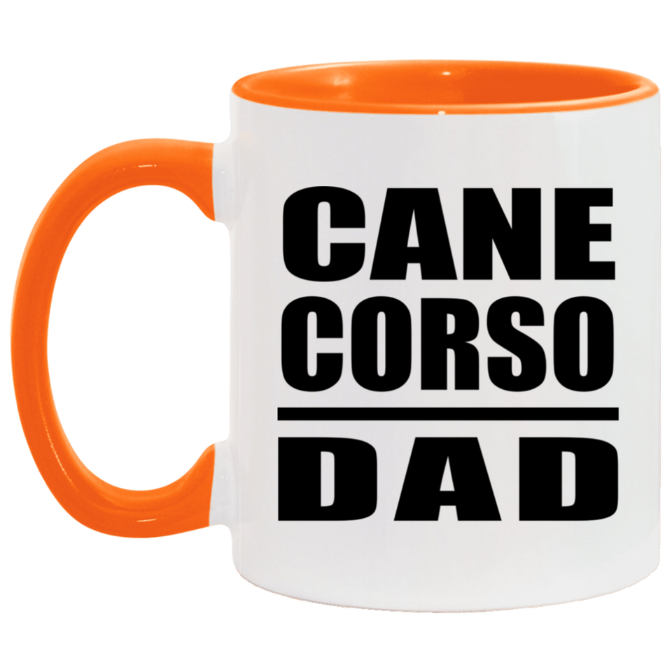 Cane Corso Dad - 11oz Accent Mug Orange
