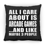 All I Care About Is Arcade Games - Throw Pillow Black