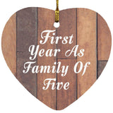First Year As Family Of Five - Heart Ornament E