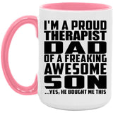 Proud Therapist Dad Of Awesome Son - 15oz Accent Mug Pink