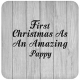 First Christmas As An Amazing Pappy - Drink Coaster F