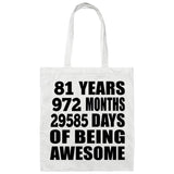 81st Birthday 81 Years 972 Months 29585 Days Of Awesome - Tote Bag White