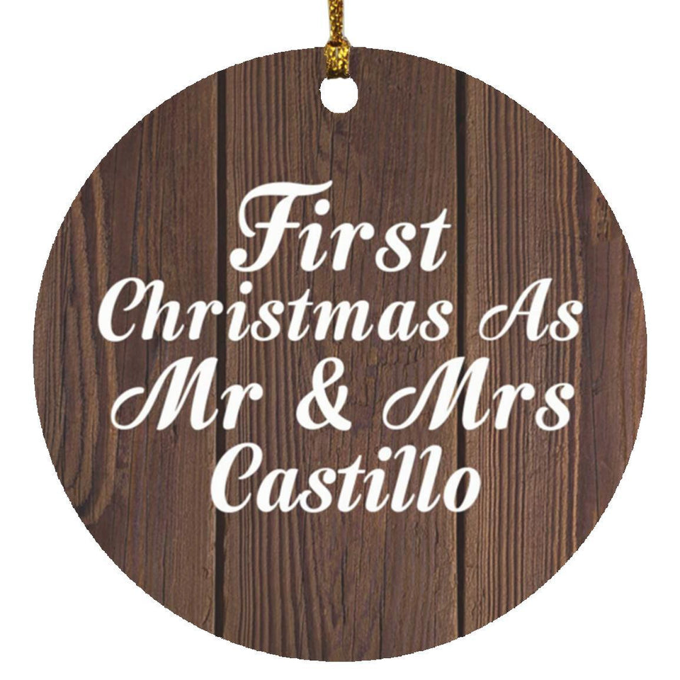 First Christmas As Mr & Mrs Castillo - Circle Ornament D