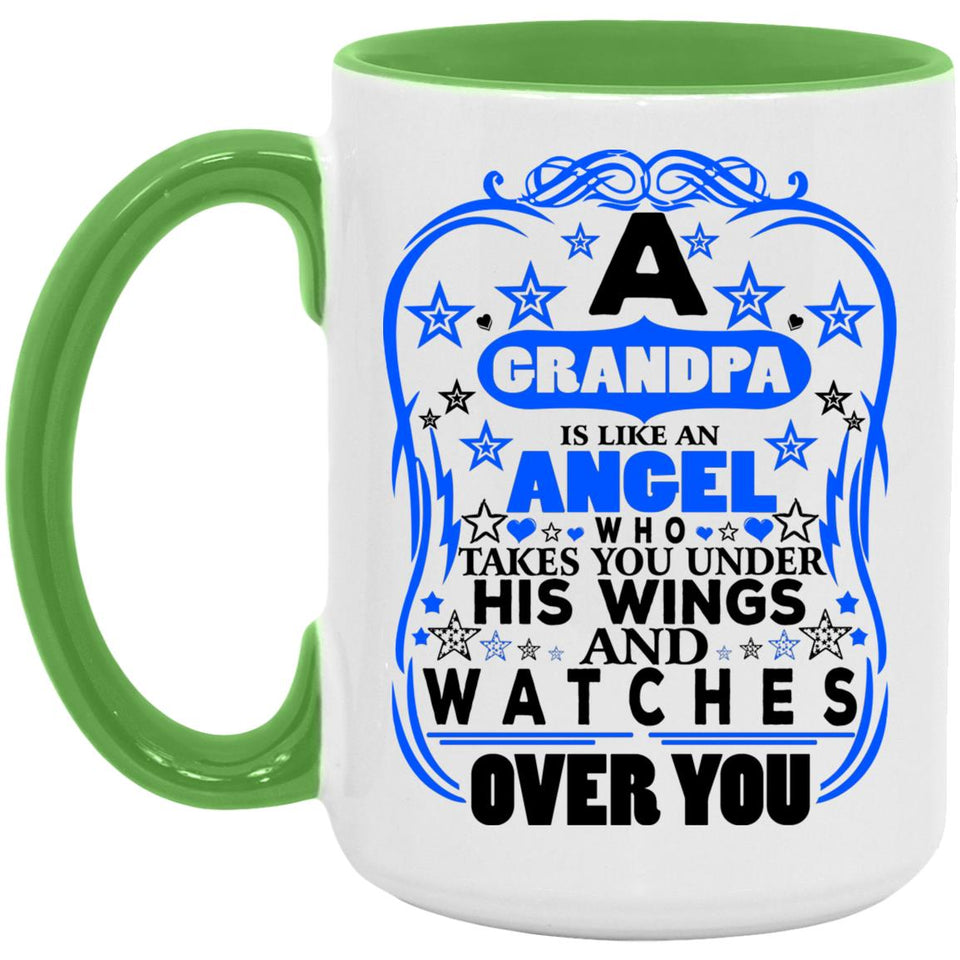 Grandpa Is An Angel Takes You Under His Wings - 15oz Accent Mug Green