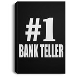 Number One #1 Bank Teller - Canvas Portrait