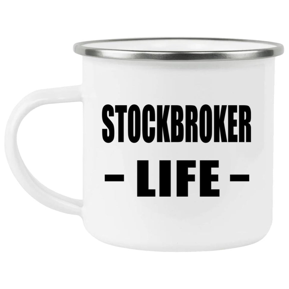 Stockbroker Life - 12oz Camping Mug