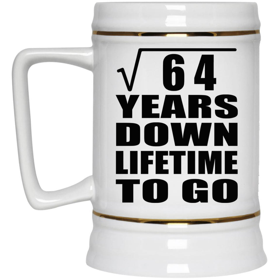 8th Anniversary Square Root of 64 Years Lifetime To Go - Beer Stein