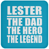 Lester The Dad The Hero The Legend - Drink Coaster