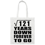 11th Anniversary Square Root of 121 Years Down Forever To Go - Tote Bag White