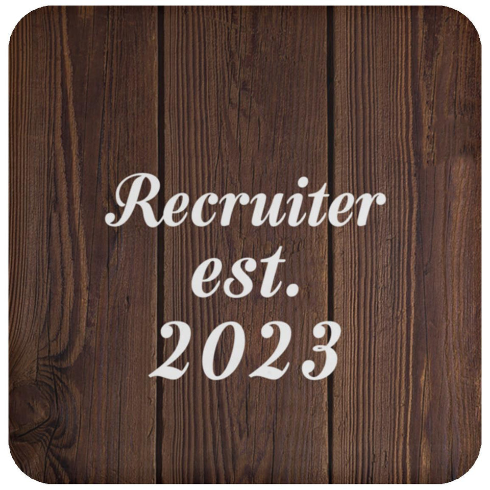 Recruiter Established Est. 2023 - Drink Coaster D