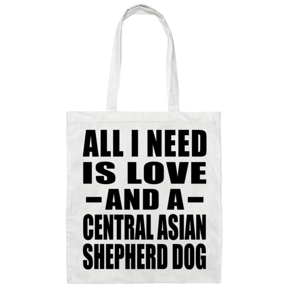 All I Need Is Love And A Central Asian Shepherd Dog - Tote Bag White