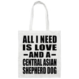 All I Need Is Love And A Central Asian Shepherd Dog - Tote Bag White