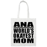 Ana World's Okayest Mom - Tote Bag White
