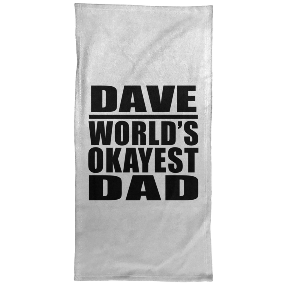 Dave World's Okayest Dad - Hand Towel