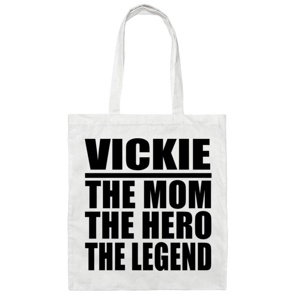 Vickie The Mom The Hero The Legend - Tote Bag White