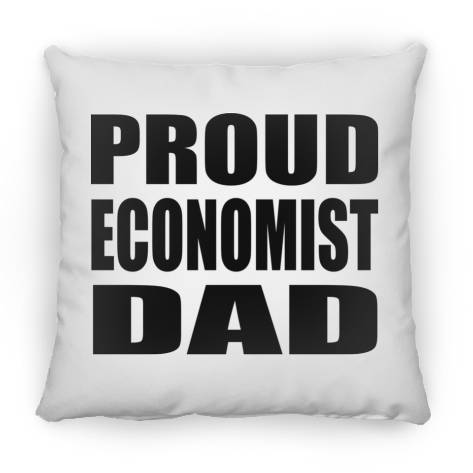Proud Economist Dad - Throw Pillow