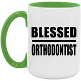 Blessed Orthodontist - 15oz Accent Mug Green