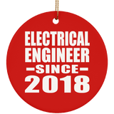 Electrical Engineer Since 2018 - Circle Ornament