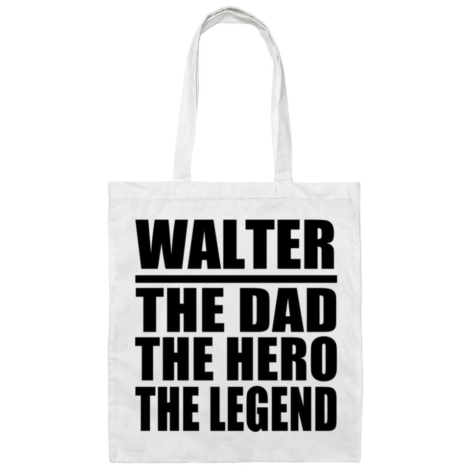 Walter The Dad The Hero The Legend - Tote Bag White