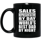 Sales Representative By Day World's Best Dad By Night - 11 Oz Coffee Mug Black