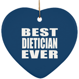 Best Dietician Ever - Heart Ornament