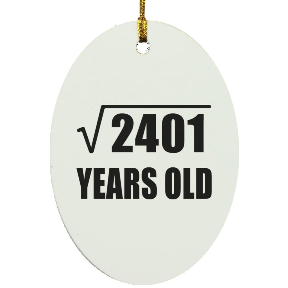 49th Birthday Square Root of 2401 Years Old - Oval Ornament