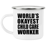 World's Okayest Child Care Worker - 12oz Camping Mug