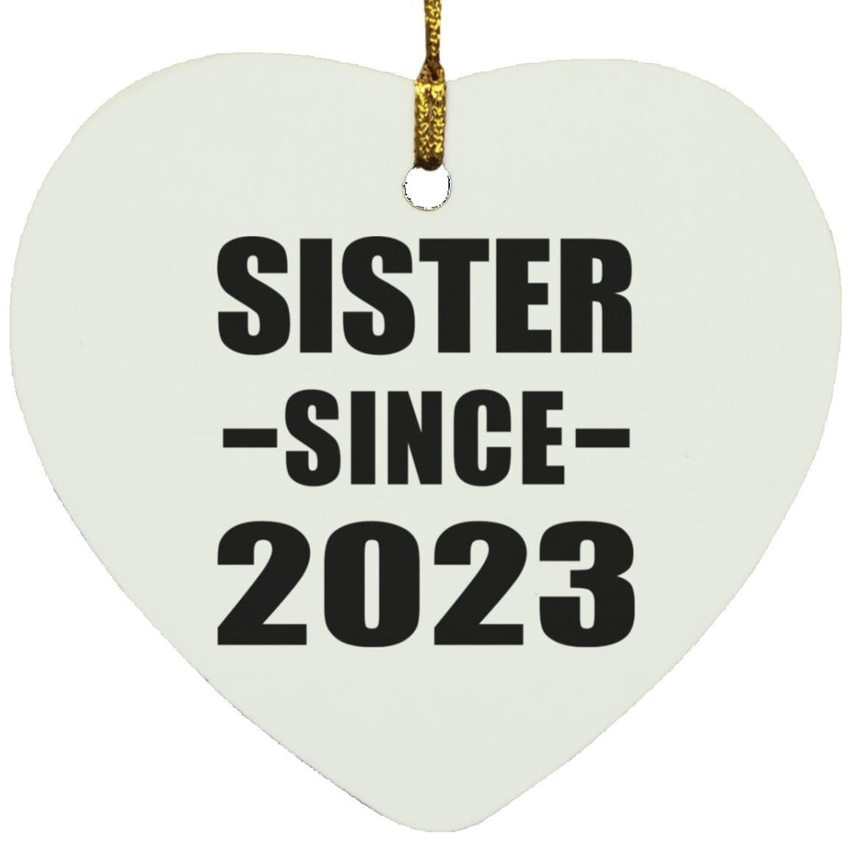 Sister Since 2023 - Heart Ornament