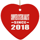 Computer Systems Analyst Since 2018 - Heart Ornament