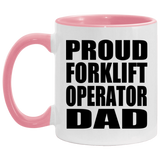 Proud Forklift Operator Dad - 11oz Accent Mug Pink