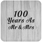 100th Anniversary 100 Years As Mr & Mrs - Drink Coaster F